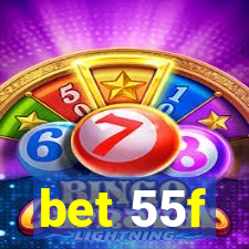 bet 55f